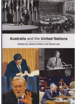James Cotton, David Lee - Australia and the United Nations James Cotton, David Lee - Australia and the United Nations, Australia 2012 antikvár könyv