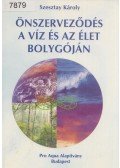 Szesztay Károly - Önszerveződés a víz és az élet bolygóján