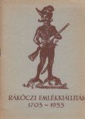 V. Waldapfel Eszter,Keresztury Dezső,Esze Tamás,Windisch Éva - Rákóczi emlékkiállítás 1703-1953