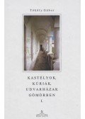 Tököly Gábor - Kastélyok, kúriák, udvarházak Gömörben I.