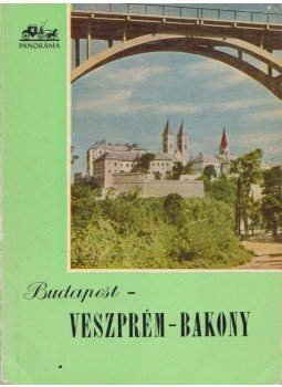 Huba László - Budapest-Veszprém-Bakony Huba László - Budapest-Veszprém-Bakony, Budapest 1960 antikvár könyv