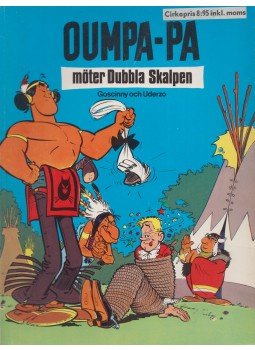 Goscinny, Uderzo - Oumpa-Pa - möter Dubbla Skalpen Goscinny, Uderzo - Oumpa-Pa - möter Dubbla Skalpen, Malmö 0 antikvár könyv