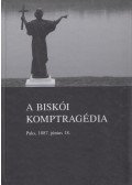 Beregnyei Miklós (szerk.) - A biskói komptragédia