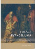 Balogh Gábor (szerk.),Kovács Zoltán (szerk.),Prancz Zoltán (szerk.) - Lukács evangéliuma