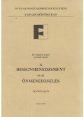 Hegedűs József - A designmenedzsment és az önmenedzselés
