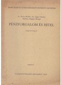 Bognár Margit,dr. Ligeti Sándor,dr. Riesz Miklós - Pénzforgalom és hitel