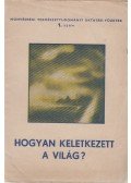 Voroncov-Veljaminov - Hogyan keletkezett a világ?