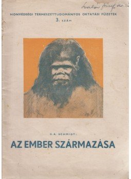 Schmidt, G. A. - Az ember származása,  1950 antikvár könyv