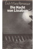 Erich Maria Remarque - Die Nacht von Lissabon