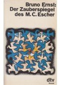 Bruno Ernst - Der Zauberspiegel des M. C. Escher