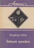 Kisgyörgy Zoltán - Őslények nyomában