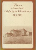 Gelencsér József,Dr. Balipap Ferenc - 75 éves a dombóvári Gőgös Ignác Gimnázium