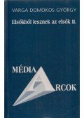 Varga Domokos György - Elsőkből lesznek az elsők II.