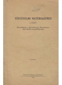 Kiss Arthur - Történelmi materializmus 2. füzet, Budapest 1966 antikvár könyv