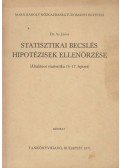 Dr. Ay János - Statisztikai becslés hipotézisek ellenőrzése