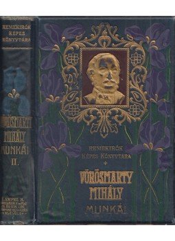 Vörösmarty Mihály - Vörösmarty Mihály munkái II. Vörösmarty Mihály - Vörösmarty Mihály munkái II., Budapest 0 antikvár könyv