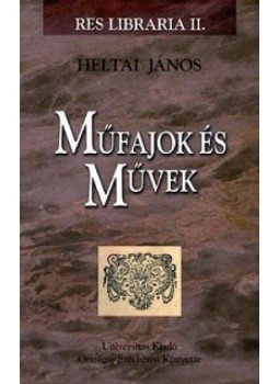 Heltai János - Műfajok és művek - Res Liberaria II., null 2008 antikvár könyv