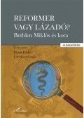 Horn Ildikó, Laczházi Gyula - Reformer vagy lázadó?