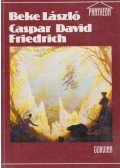 Beke László - Caspar ​David Friedrich