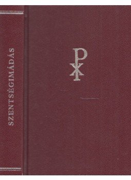 Bánk József - Szentségimádás (Katolikus imakönyv) Bánk József - Szentségimádás (Katolikus imakönyv), Budapest 1999 antikvár könyv