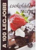 Toró Elza - A 100 legjobb csokoládés recept