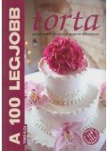 Toró Elza - A 100 legjobb torta