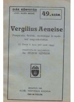Vergilius, Füzesi Sándor - Vergilisus Aeneise III. ének 3. füzet (481 sortól végig),  1930 antikvár könyv