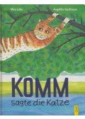 Mira Lobe - Komm sagte die Katze
