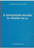 Szabolcs Ottó - A gimnáziumi nevelés és oktatás terve