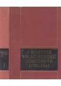 Bedő László,Ács Tibor,Dr. Kocsis Bernát - A második világháború története 1939-1945. 1. kötet