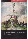 Arthur Griffith - The Resurrection of Hungary