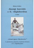Babucs Zoltán - Jászsági honvédek a II. világháborúban I. kötet