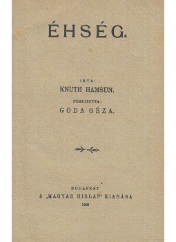 Knut Hamsun - Éhség Knut Hamsun - Éhség, Budapest 1902 antikvár könyv