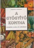 Temesvári Gabriella - A gyógyító konyha I.