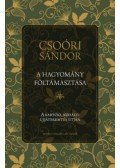 Csoóri Sándor - A hagyomány föltámasztása