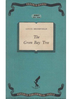 Bromfield, Louis - The Green Bay Tree Bromfield, Louis - The Green Bay Tree, Paris 1949 antikvár könyv