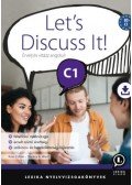 Kész Zoltán, Stanley A. Ward - Let's Discuss It! C1 - Érvelj és vitázz angolul!