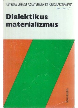 Földesi Tamás - Dialektikus materializmus Földesi Tamás - Dialektikus materializmus, Budapest 1979 antikvár könyv