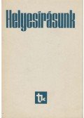 Szemere Gyula,Fábián Pál,Gráf Rezső - Helyesírásunk