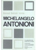 Karcsai Kulcsár István - Michelangelo Antonioni