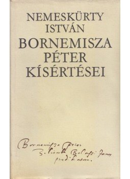 Nemeskürty István - Bornemissza Péter kísértései, Budapest 1984 antikvár könyv