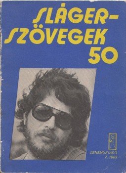 Vas Gábor szerk. - Slágerszövegek 50. Vas Gábor szerk. - Slágerszövegek 50., Budapest 1977 antikvár könyv