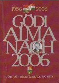 Láng József (szerk.),Bátorfi József (szerk.),Gyüre János (szerk.),Pártos Judit (szerk.) - Gödi Almanach 2006