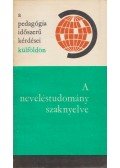 Illés Lajosné,Kozma Tamás - A neveléstudomány szaknyelve