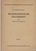 Dr. Kolláth György - Belkereskedelmi áruismeret II.