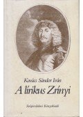 Kovács Sándor Iván - A lírikus Zrínyi