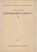 Mészáros Károly dr. - Közlekedési üzemtan I.