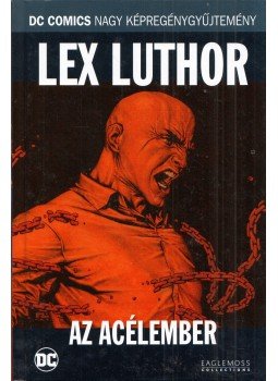 Brian Azzarello - Lex Luthor - Az Acélember Brian Azzarello - Lex Luthor - Az Acélember, London 2017 antikvár könyv