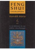 Horváth Mária - Feng Shui enciklopédia