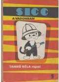 Székely Dezső - Sicc a vadonban